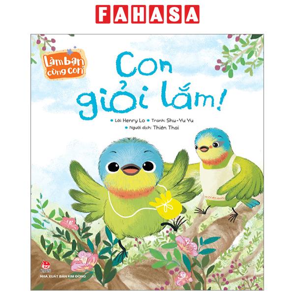 Sách Làm Bạn Cùng Con - Con Giỏi Lắm!