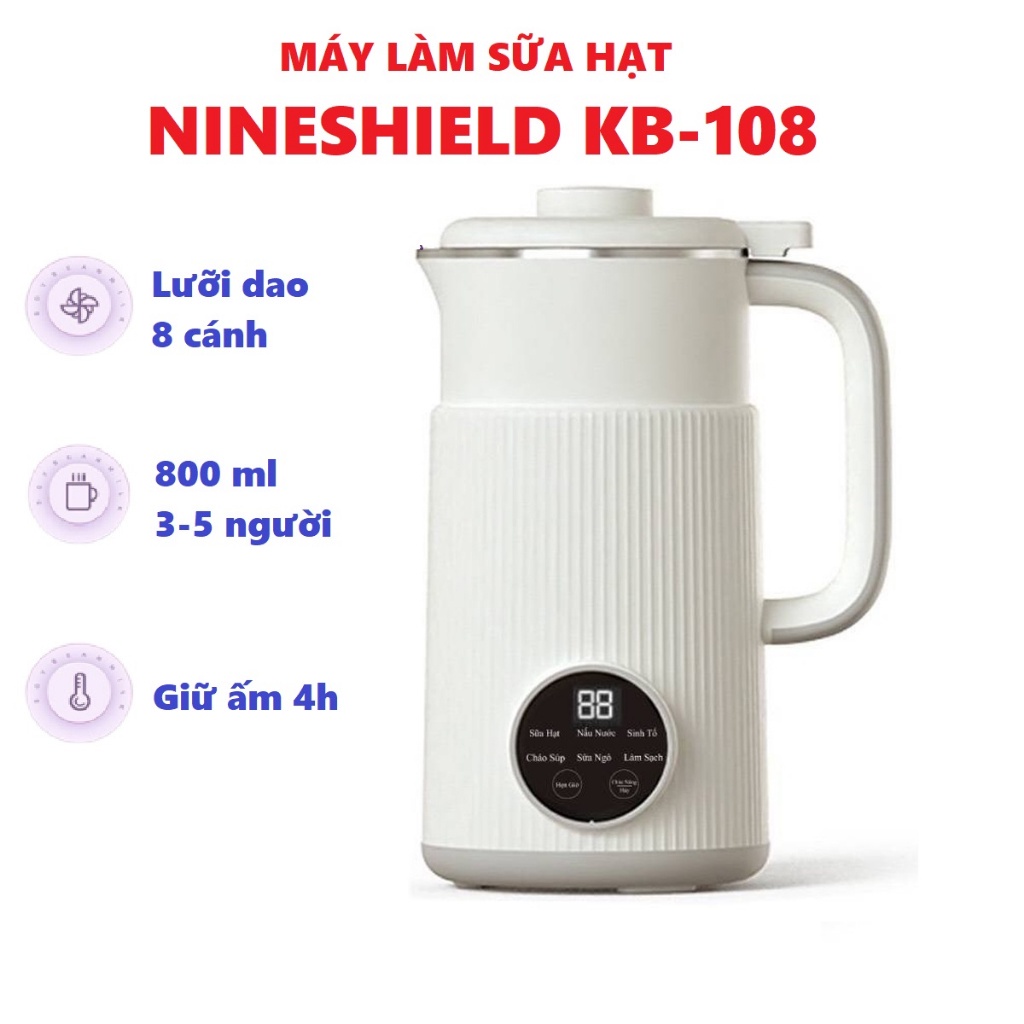 Máy Làm Sữa Hạt NINESHIELD KB-101/ KB-108 bảo hành 12 tháng