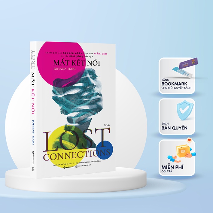 SÁCH - Mất Kết Nối (Lost Connections) - Tác giả Johann Hari - Sài Gòn Books
