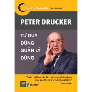 Sách - peter drucker - tư duy đúng, quản lý đúng