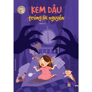 Sách - Dấu ấn thế hệ mới - Kem Dâu trúng lời nguyền (Kỉ niệm 65 năm NXB Kim Đồng) (Kim Đồng)