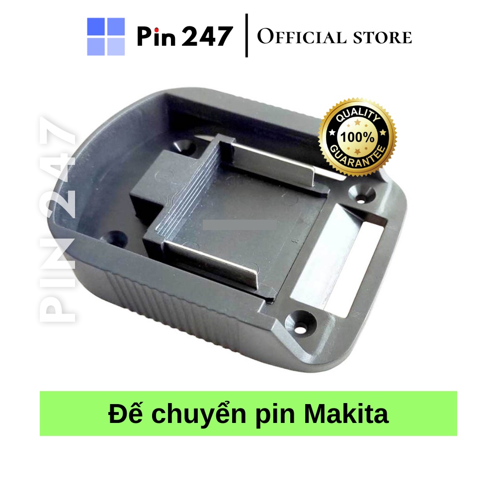 Đế chuyển pin makita 18V - 14.4V cho pin makita chân trượt sang lắp vào nhiều loại máy khác - Pin247
