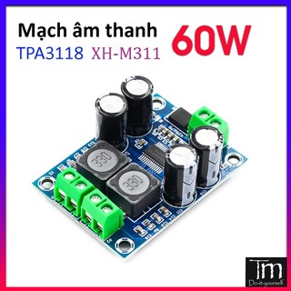 Mạch Khuếch Đại Âm Thanh TPA3118 60W (XH-M311)