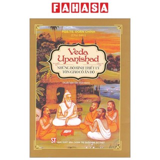 Sách veda upanishad - những bộ kinh triết lý tôn giáo cổ ấn độ