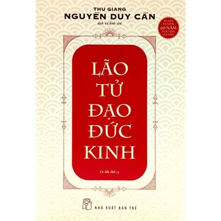 Lão tử đạo đức kinh - thu giang nguyễn duy cần 2023 new 100% hcm.po