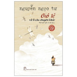 Gió lẻ và 9 câu chuyện khác 2022 - nguyễn ngọc tư new 100% hcm.po