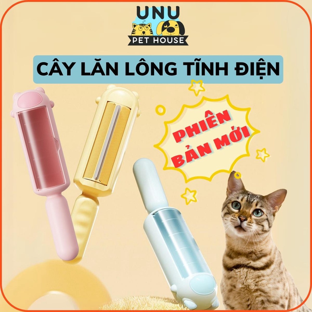 Cây lăn lông mèo, lông chó, lăn bụi quần áo, giường đệm sofa với công nghệ lăn lông tĩnh điện thế hệ mới – UNU Pet House