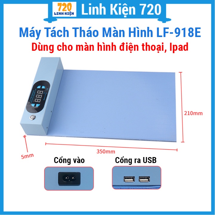 Máy tách tháo gỡ màn hình dùng cho Ipad, điện thoại LF-918E tiện lợi