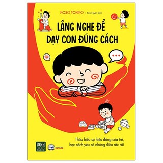 Sách - Lắng nghe để dạy con đúng cách - 1980Books