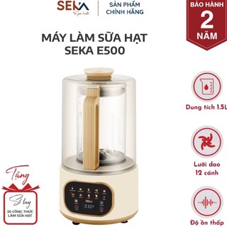 Máy làm sữa hạt đa năng SEKA E500 công nghệ chống ồn chủ động dung tích 1.5 lít, xay nấu 10 chức năng