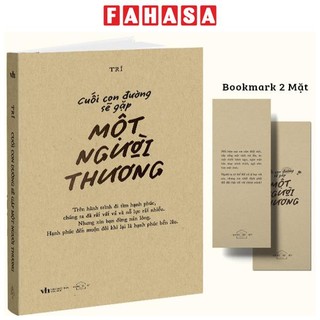 Sách Cuối Con Đường Sẽ Gặp Một Người Thương - Tặng Kèm Bookmark