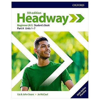 Headway 5th Edition: Beginner: Student's Book A With Online Practice (Units 1 - 7)