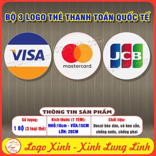 Bộ 3 logo decal dán các loại thẻ thanh toán quốc tế phố biến, visa, mastercard, jcb…tem phương thức thanh toán quốc tế