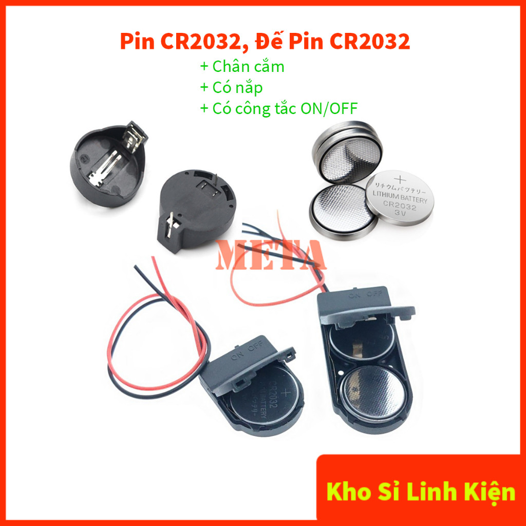 Pin CR2032, Đế Pin CR2032 chân cắm, Hộp Đế Pin CR2032 có nắp và công tắc ON/OFF - đế 1 pin 2032, đế 