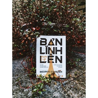 Sách - Bản lĩnh lên (Man up) (Nhã Nam)