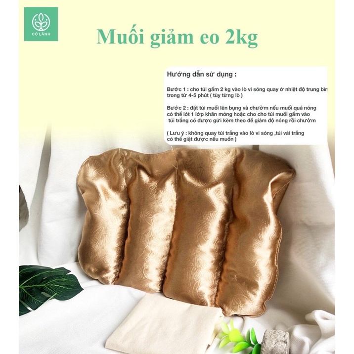 Túi muối thảo dược 2 kg chườm hỗ trợ giảm eo vải gấm Cỏ lành dùng với lò vi sóng