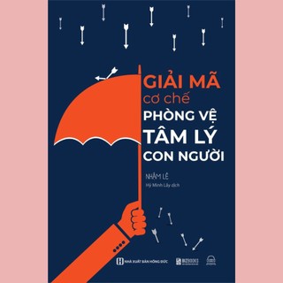 Sách - giải mã cơ chế phòng vệ tâm lý con người -
