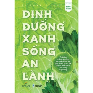 Sách - Dinh Dưỡng Xanh, Sống An Lành