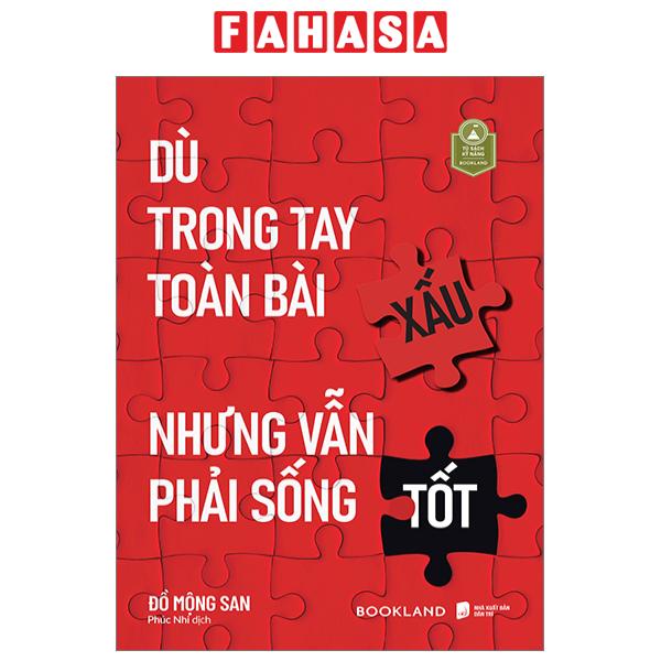 Sách Dù Trong Tay Toàn Bài Xấu Nhưng Vẫn Phải Sống Tốt