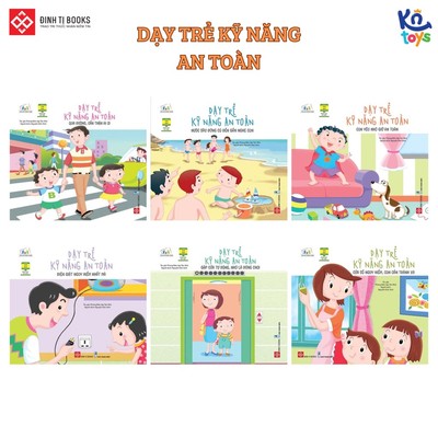 Sách Thiếu Nhi - Dạy Trẻ Kỹ Năng An Toàn - Đinh Tị Books