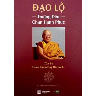 Sách Đạo Lộ - Đường Đến Chân Hạnh Phúc