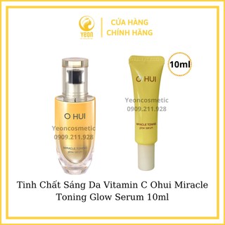 Tinh chất sáng da vitamin c ohui miracle toning glow serum 10ml_yeoncosmetic