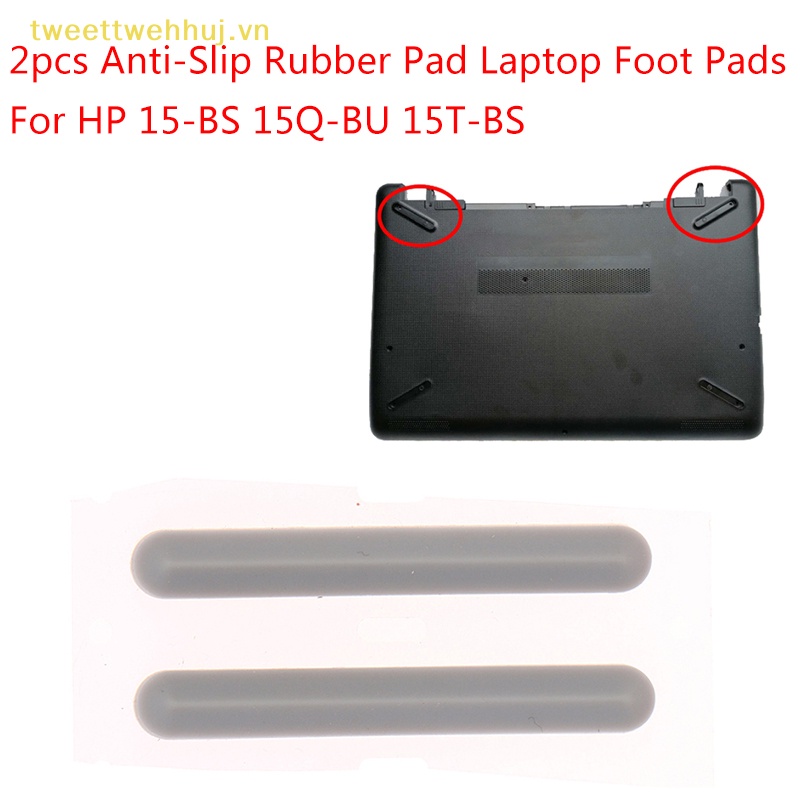 Set 2 Miếng Đệm Chân laptop Bằng Cao Su Chống Trượt Cho hp 15-bs 15q-bu 15t-bs vn