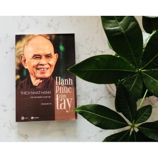 Hạnh phúc cầm tay (Thiền sư Thích Nhất Hạnh)