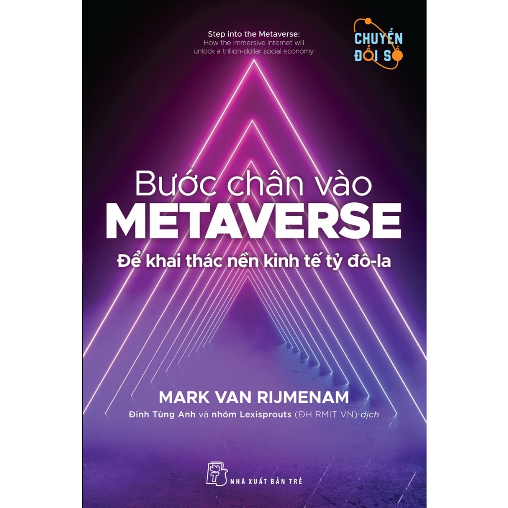 Sách Bước Chân Vào Metaverse - Để Khai Thác Nền Kinh Tế Tỷ Đô-la