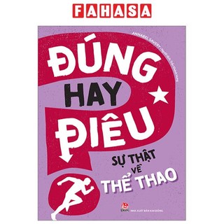 Sách đúng hay điêu - sự thật về thể thao