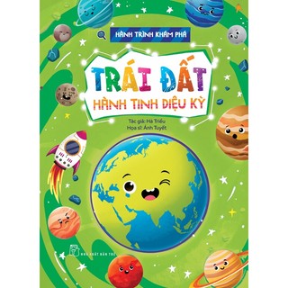 Sách-hành trình khám phá: trái đất hành tinh diệu kỳ