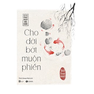 Sách Cho Đời Bớt Muộn Phiền (Tái Bản 2023)