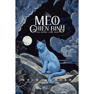 Sách - Series Mèo chiến binh (Tập 1-2-3-4-5) (Erin Hunter) (Nhã Nam)
