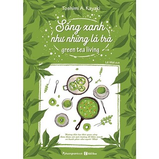Sống xanh như những lá trà