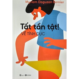 Sách - tất tần tật! về tính dục -bìa mềm