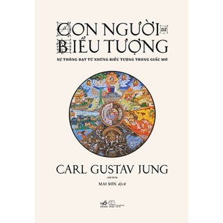 Sách nhã nam - con người và biểu tượng: sự thông đạt từ những biểu tượng trong giấc mơ