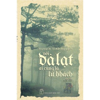 Sách - với đà lạt, ai cũng là lữ khách