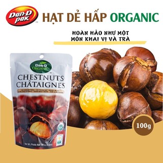 [BÁN SỈ]Hạt Dẻ Hấp 100g Chestnuts Organic Dan D Pak