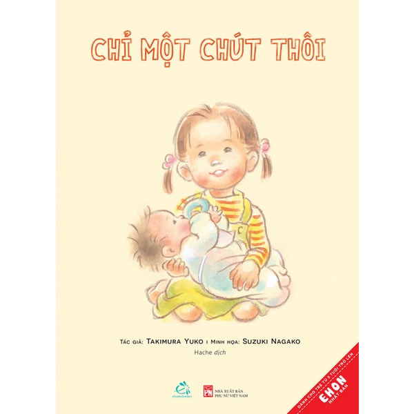 Sách ehon - Chỉ một chút thôi (  trên 3 tuổi ) - Quảng Văn
