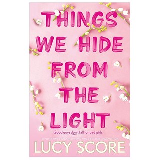Things We Hide From The Light