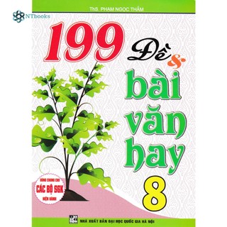 Sách - 199 đề và bài văn hay lớp 8