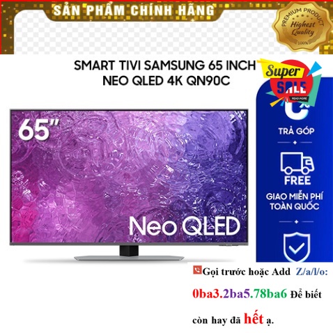 [Hãng] [ Smart Tivi Samsung 65 inch Neo QLED 4K QN90C ]