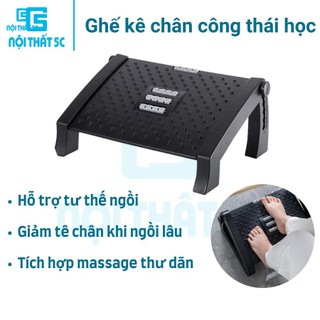 Ghế gác chân Công Thái Học Ghế kê chân văn phòng ghế kê chân tích hợp massage thư dãn, công năng sử dụng được nhiều nơi