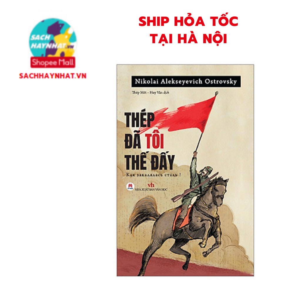 Sách - Thép Đã Tôi Thế Đấy! ( Tái Bản 2023 )