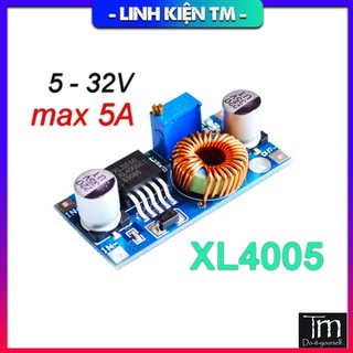 Mạch Hạ Áp Buck XL4005 5A 5-32V
