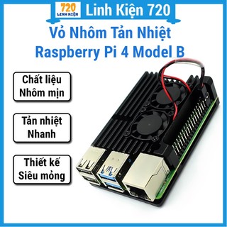 Vỏ nhôm tản nhiệt Raspberry pi 4 model B - chất liệu hợp kim nhôm, mịn, độ cứng cao