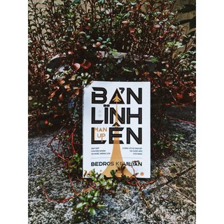 Sách - Bản lĩnh lên (Man up) (Nhã Nam)