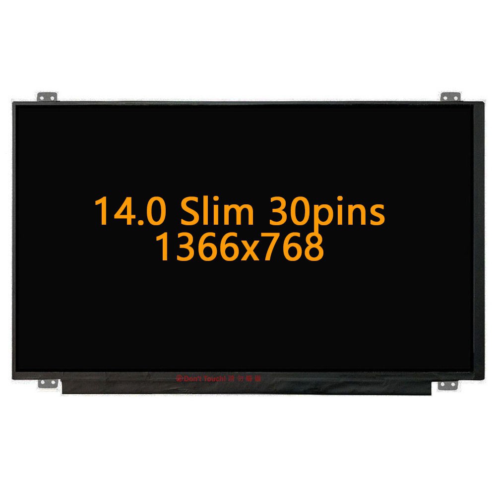 Thay thế 14.0 "1366 * 768 EDP 30Pins HB140WX1-501 HB140WX1-601 LP140WH2 TPS1 N140BGE EA3 Màn hình LC