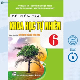 Sách – đề kiểm tra khoa học tự nhiên 6