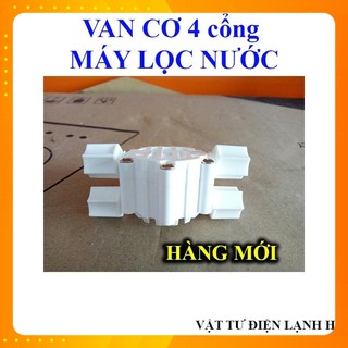 Van cơ 4 cửa cho máy lọc nước ro kangaro karofi aqua bốn cổng hàng Mới